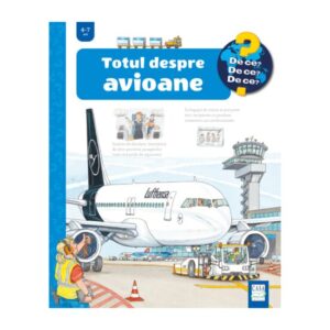 Totul despre avioane - Editura Casa
