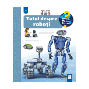 Totul despre roboti - Editura Casa